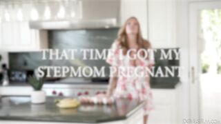 That Time I Got My Stepmom Pregnant - Annie King & Elias Cash