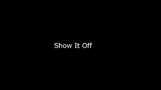 Show It Off - S10:E10